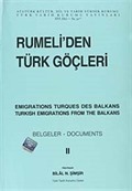 Rumeli'den Türk Göçleri Cilt:II