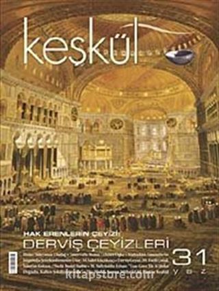 Keşkül Sayı:31 / Derviş Çeyizleri