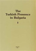 The Turkish Presence In Bulgaria I