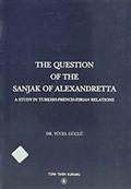 The Question Of The Sanjak Of Alexandretta