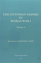 The Ottoman Empire In World War I - Volume 2