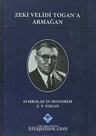 Zeki Velidi Togan'a Armağan