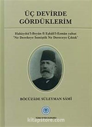 Üç Devirde Gördüklerim