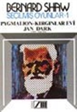 Seçilmiş Oyunlar 1 / Pygmalion-Kırgınlar Evi-Jan Dark