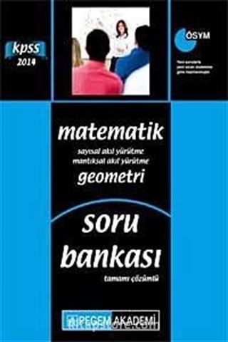 2014 KPSS Matematik Geometri Tamamı Çözümlü Soru Bankası