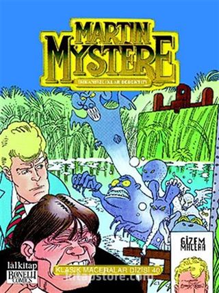 Martin Mystere İmkansızlıklar Dedektifi Klasik Maceralar Dizisi 40
