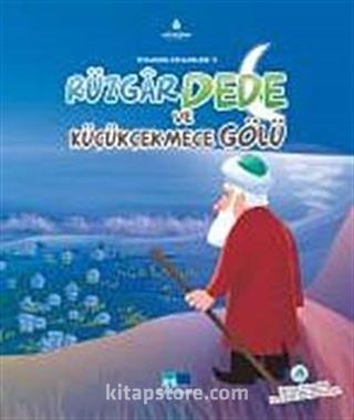 Rüzgar Dede ve Küçükçekmece Gölü / İstanbul Efsaneleri -3