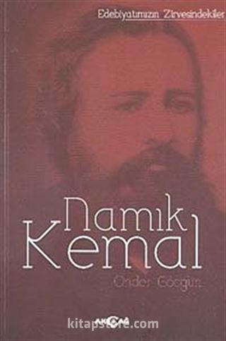 Namık Kemal / Edebiyatımızın Zirvesindekiler