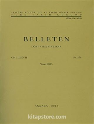Belleten Cilt:LXXVII-Sayı:278 Nisan 2013
