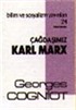 Çağdaşımız Karl Marx