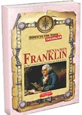 Benjamin Franklin / Dünya'ya Yön Veren İnsanlar