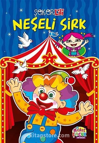 Şeker Lili Neşeli Sirk