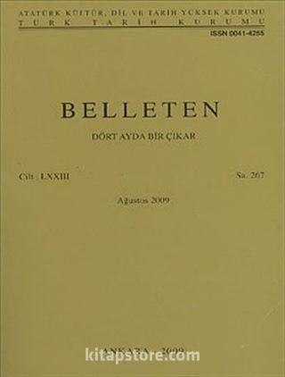 Belleten Cilt:LXXIII-Sayı:267 Ağustos 2009