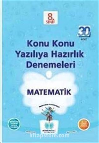 8. Sınıf Matematik Konu Konu Yazılıya Hazırlık Denemeleri (30 Adet)