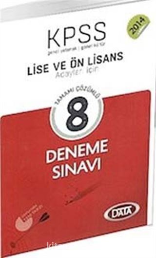 2014 KPSS Genel Yetenek Genel Kültür Lise ve Ön Lisans Tamamı Çözümlü 8 Deneme Sınavı