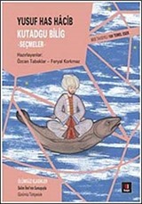 Kutadgu Bilig - Seçmeler