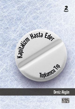 Kapitalizm Hasta Eder - Toplumcu Tıp