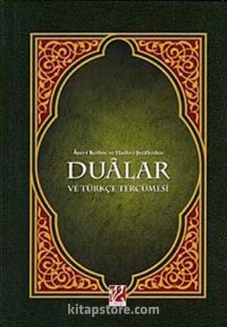 Ayet-i Kerime ve Hadis-i Şeriflerden Dualar ve Türkçe Tercümesi (Orta Boy)