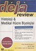 Deja Review - Histoloji-Medikal Hücre Biyolojisi