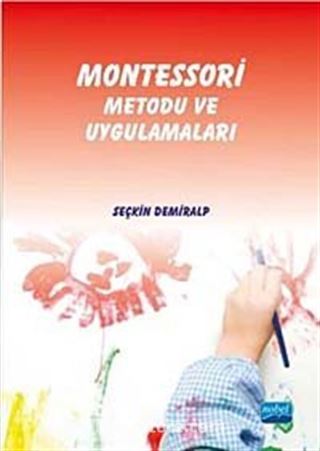Montessori Metodu ve Uygulamaları