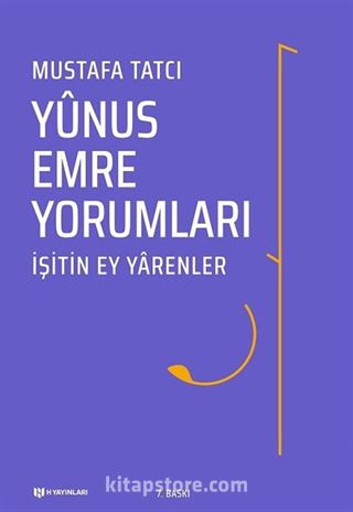 İşitin Ey Yarenler -Yunus Emre Yorumları