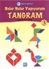 Tangram 3 / Neler Neler Yapıyorum