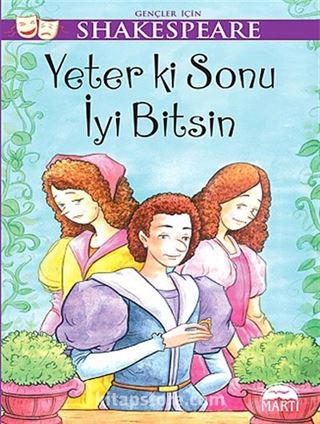 Yeter ki Sonu İyi Bitsin / Gençler İçin Shakespeare