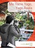 Me llamo Yago, Yago Ayala (A1-A2) Coleccion Yago Ayala (İspanyolca Okuma Kitabı)