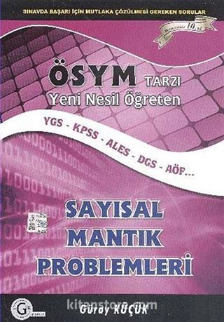 ÖSYM Tarzı Yeni Nesil Öğreten Sayısal Mantık Problemleri