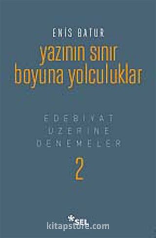 Yazının Sınır Boyuna Yolculuklar (Ciltli)
