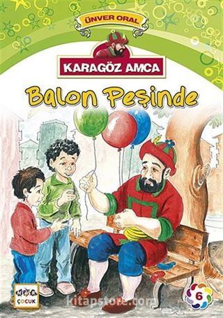 Karagöz Amca Balon Peşinde
