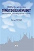1960'lardan Günümüze Türkiye'de İslami Hareket
