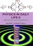 Physics In Daily Life -II (Electricity and Magnetism)
