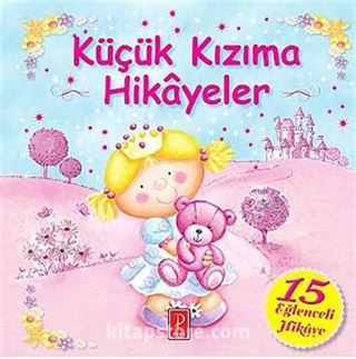 Küçük Kızıma Hikayeler