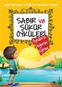 Sabır ve Şükür Öyküleri / Öykülerle Değerler Eğitimi