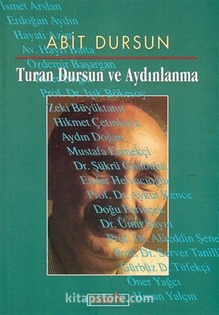 Turan Dursun ve Aydınlanma