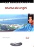 Ritorno Alle Origini +CD (İtalyanca Okuma Kitabı Orta Seviye) B1-B2