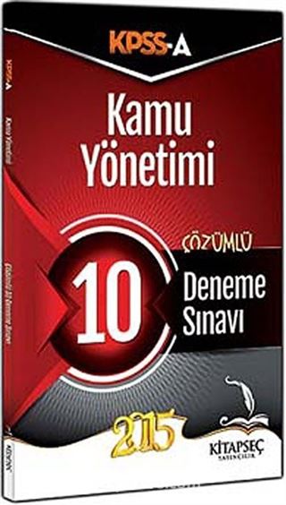 2015 KPSS-A Kamu Yönetimi 10 Çözümlü Deneme Sınavı