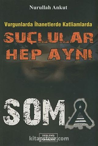 Vurgunlarda İhanetlerde Katliamlarda Suçlular Hep Aynı
