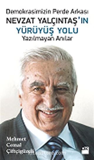 Nevzat Yalçıntaş'ın Yürüyüş Yolu