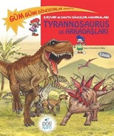 Tyrannosaurus ve Arkadaşları / Zeynep ve Can'ın Dinozor Maceraları