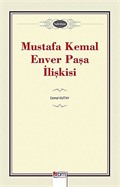 Mustafa Kemal-Enver Paşa İlişkisi