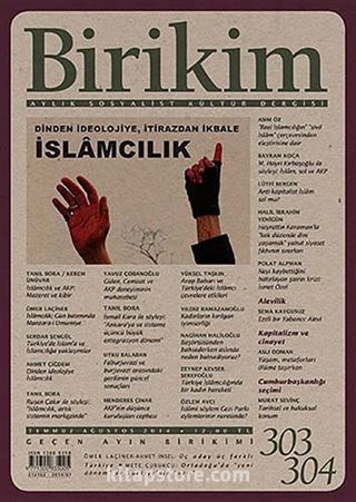 Birikim / Sayı:303-304 Yıl:2014 / Aylık Sosyalist Kültür Dergisi