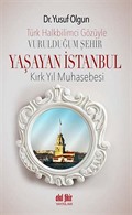 Türk Halkbilimci Gözüyle Vurulduğum Şehir Yaşayan İstanbul