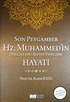 Son Peygamber Hz. Muhammed (sas)'in Hayatı (Ciltli)