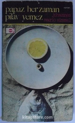 Papaz Her Zaman Pilav Yemez