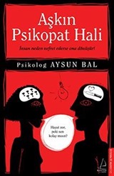 Aşkın Psikopat Hali