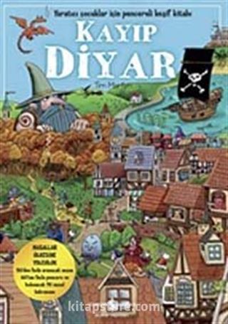 Kayıp Diyar - Yaratıcı Çocuklar İçin Pencereli Keşif Kitabı