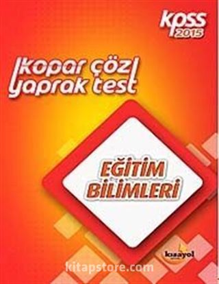 2015 KPSS Kopar Çöz Eğitim Bilimleri Yaprak Test