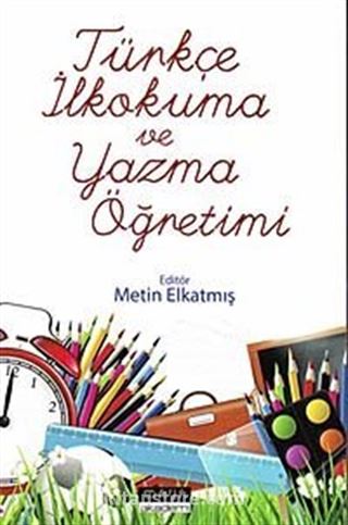 Türkçe İlkokuma ve Yazma Öğretimi